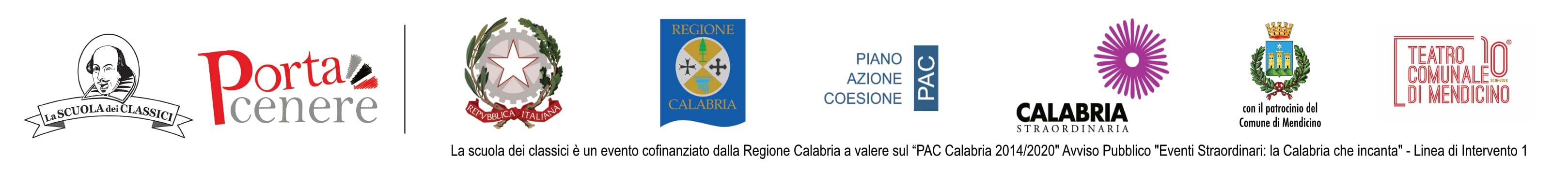 La Scuola dei Classici è un evento cofinanziato dalla Regione Calabria a valere sul PAC Calabria 2014/2020 Avviso Pubblico Eventi Straordinari: la Calabria che incanta — Linea di Intervento 1. Con il sostegno di Porta Cenere, Repubblica Italiana, Regione Calabria, PAC, Calabria Straordinaria, Comune di Mendicino e Teatro Comunale di Mendicino.